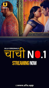 [18+] Chachi No.1 (2023) S01 Part 2 Hindi ULLU Originals Complete WEB Series 480p 720p 1080p