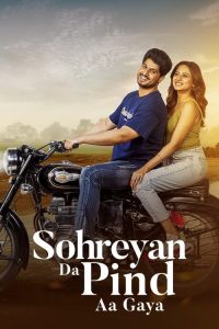 Sohreyan Da Pind Aa Gaya (2022) Punjabi WEB-DL Full Movie 480p 720p 1080p